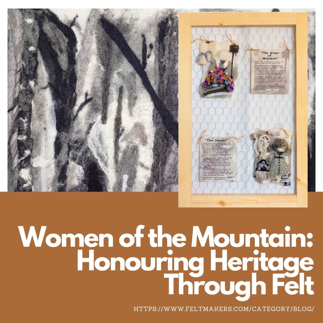 You are currently viewing Women of the Mountain – Honoring Heritage Through Felt